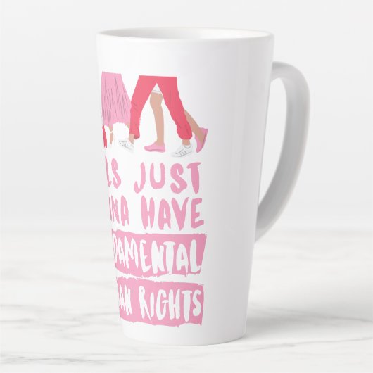 女の子は基本的な権利ワードアートを望む カフェラテマグ (右アングル)