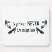 女の子は決して十分な靴を持つことができません マウスパッド (正面)