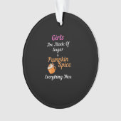 女の子は砂糖かぼちゃのスパイスすべてNから作られる オーナメント (正面)