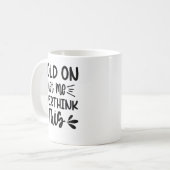 女の子は私にこの不安の女王を考え過ぎさせてくれ コーヒーマグカップ (正面左)