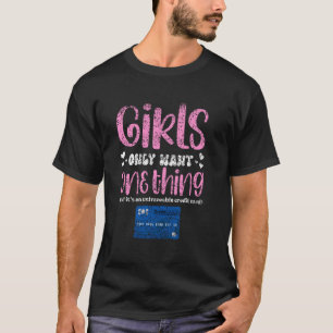 女の子は追跡不能なクレジットカードを1つだけ欲しい Tシャツ
