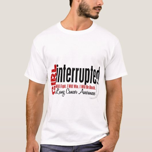 女の子は1人の肺癌を中断しました Tシャツ (正面)