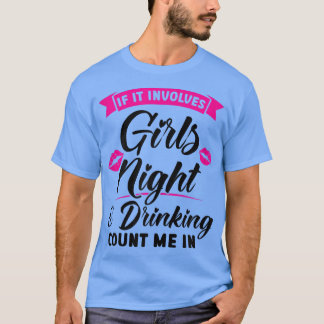 女の子もしの夜と飲みパーティーを吸う Tシャツ