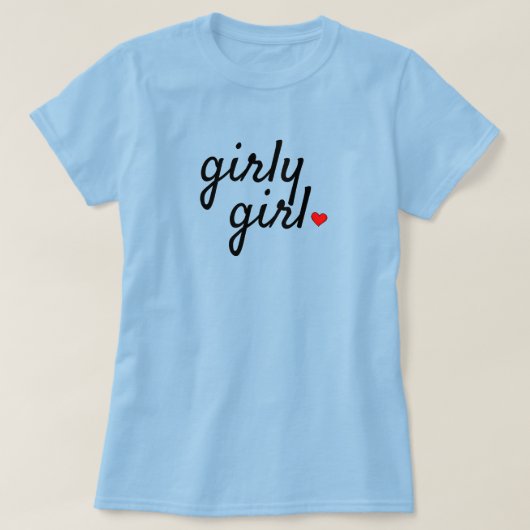 女の子らしい女の子Tシャツ Tシャツ (デザイン正面)