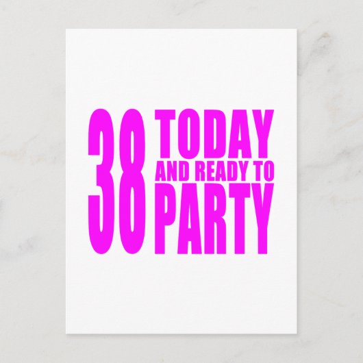 女の子38th誕生日: 38今日とパーティー準備 インビテーションポストカード (正面)