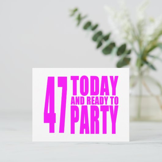 女の子47th誕生日: 47今日とパーティー準備 インビテーションポストカード (スタンド正面)