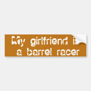 -女の子-私のGFを競争させるバレルはバレルのレーサーです バンパーステッカー