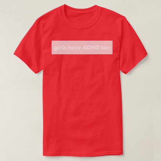 女の子ADHDあまりにもADHD認識度不可視Illne Tシャツ (デザイン正面)