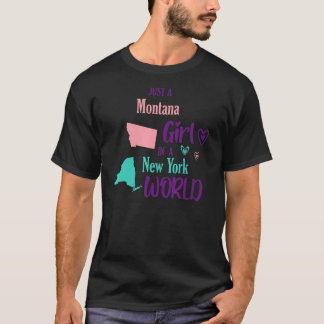 女の誇りを持った子はニューヨークの世界でモンタナの女の子だけ Tシャツ