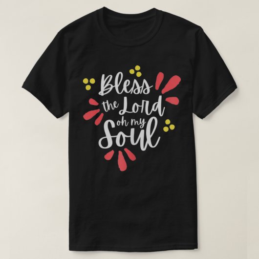 女の賛美神オー、私の魂の崇拝 Tシャツ (デザイン正面)