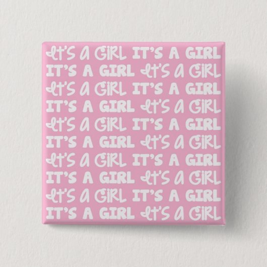 女の赤ちゃんボタンそれは女の子です! 缶バッジ (正面)