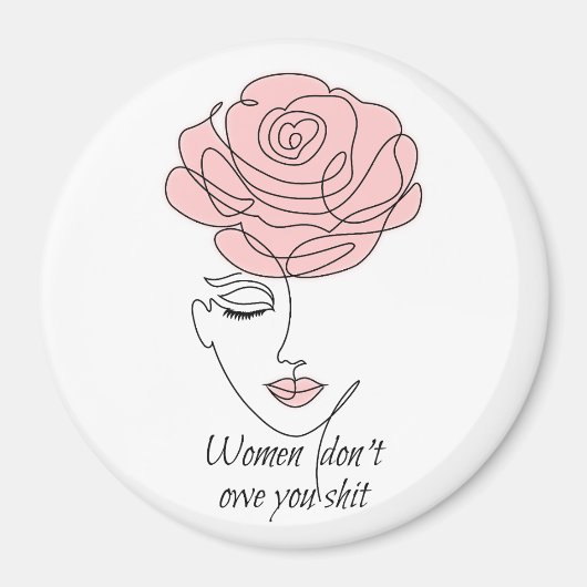 「女はあなたに魅力なんて負う必要はない」 マグネット (正面)