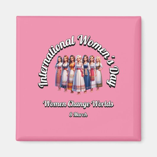 女は世界を変える。女国際的の日。 マグネット (正面)