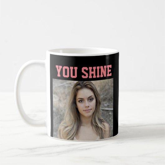 女カスタムの子のためのフォトコーヒーマグ'YOU SHINE コーヒーマグカップ (左)