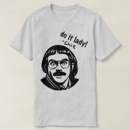 女子のための「やれ」Tシャツ トレンディバイラルミーム Tシャツ