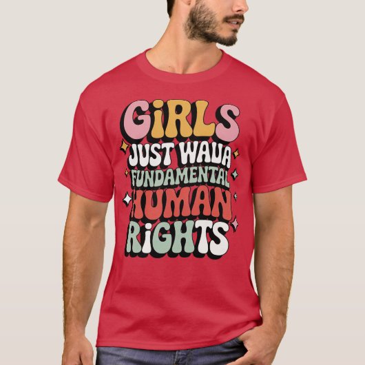 女子は基本的権利を享受したいだけ Tシャツ (正面)