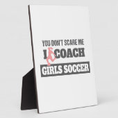 女子サッカーを監督するなんて怖がらない フォトプラーク (側面)