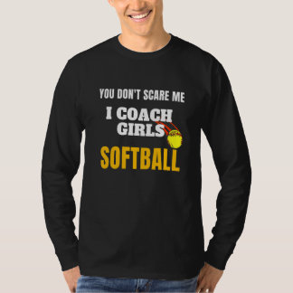 女子ソフトボールのコーチをしています 私は怖くない デザイン S Tシャツ