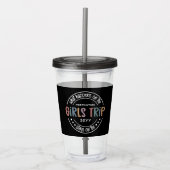 女子トリップで何が起こカスタムるか女子ウィークエンド アクリルタンブラー (正面)