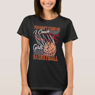 女子バスケットボールのコーチやってるから怖くない スポーツ Tシャツ