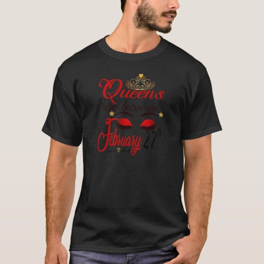 女子誕生日クイーン生まれは2月27日P Tシャツ (正面)