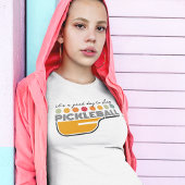 女子遊のGood Day to Pickleballシャツ Tシャツ
