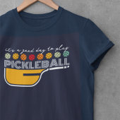 女子遊のGood Day to Pickleballシャツ Tシャツ