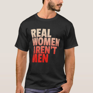 女実在性Aren t男の女性の権利に関する声明はっきりした Tシャツ