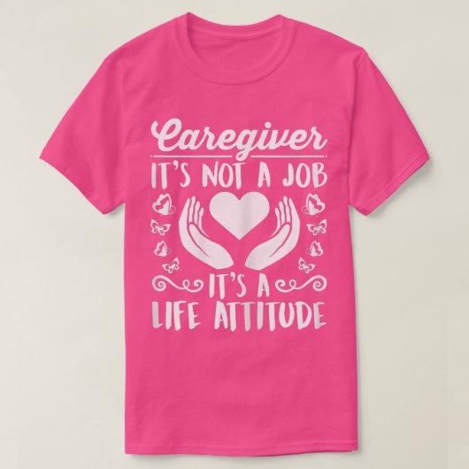 女性おもしろい介護者は人生の仕事ではない Tシャツ (デザイン正面)