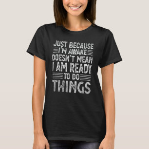 女性おもしろい男性へ皮肉ノベルティグラフィック1 Tシャツ