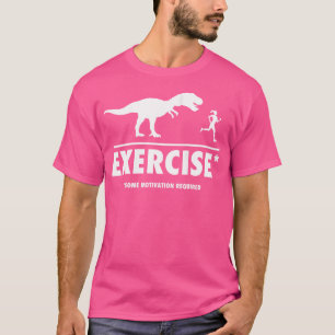 女性おもしろいTレックスエクササイズ動機づけ Tシャツ