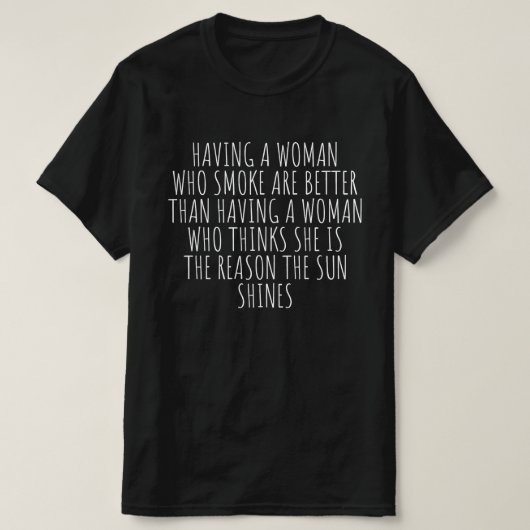女性が煙草を吸うことは良い Tシャツ (デザイン正面)
