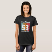 女性この女王は53年を素晴らしく見せる Tシャツ (正面フル)
