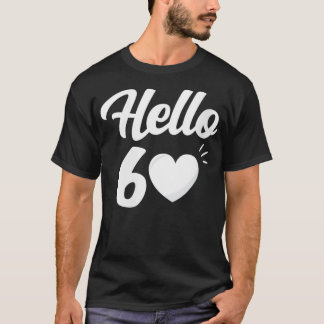 女性こんにちは60歳の大学60番目の誕生日Sitie Tシャツ