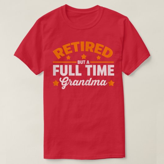 女性しか退職したし、フルタイムおばあちゃん定年 Tシャツ (デザイン正面)