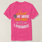 女性だけ1つの車のパート私は車を約束おもしろいする Tシャツ (デザイン正面)