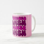 女性に力を与え、女性のフェミニストを後押し コーヒーマグカップ (正面右)