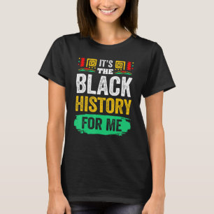 女性に対してメラニンを被った私にとって黒い歴史だ Tシャツ