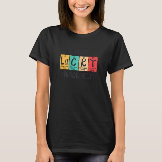 女性に対する皮肉I幸運な定期感じ誌 Tシャツ (正面)