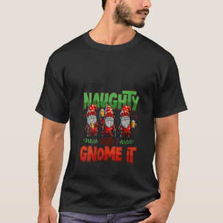 女性のいたずらと私はそれをノームと知っている 女性の3つのクリスマス Tシャツ