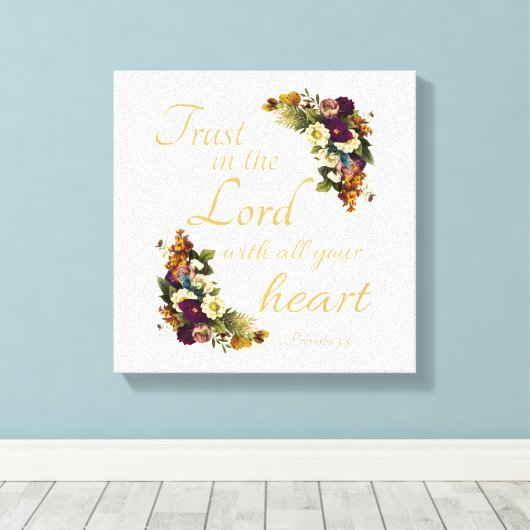 女性のためにあなた方の全てのハートと主を信頼せよ キャンバスプリント (インサイチュ (ウッドフロア))