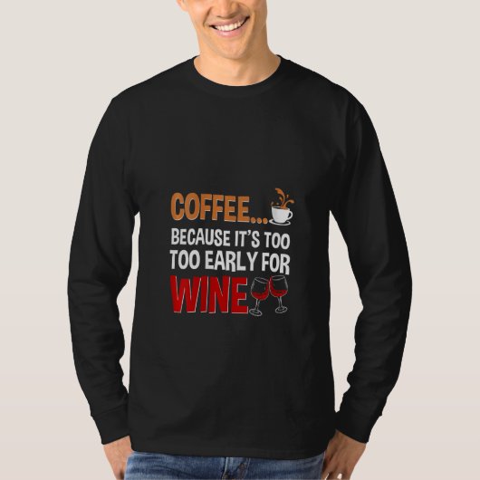 女性のためのコーヒーとワインを飲む面白いデザイン アルコール カ Tシャツ (正面)