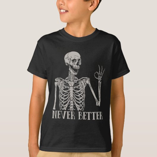 女性のためのハロウィーンNever BetterスケルトンおもしろいSkul Tシャツ (正面)