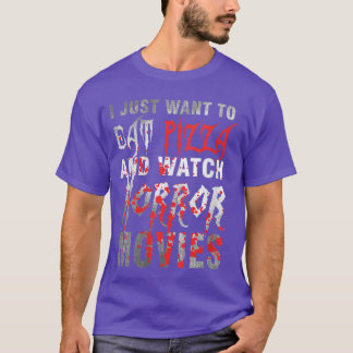 女性のためのピザを食べたい+ホラー映画を観たい Tシャツ