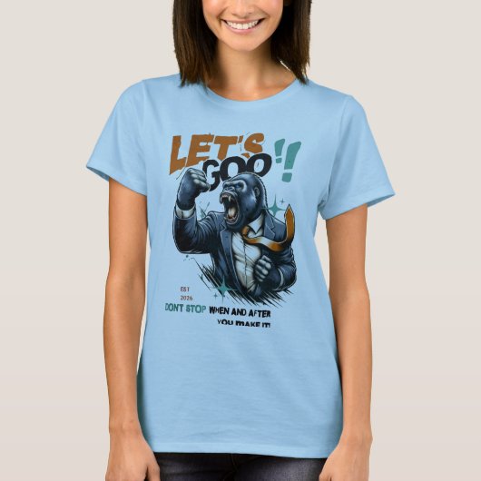 女性のためのレッツゴー教訓Tシャツ Tシャツ (正面)