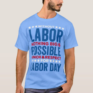 女性のための名誉&尊敬LaborデイシャツHappy L Tシャツ