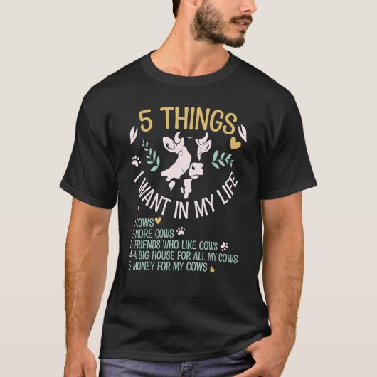 女性のための牛 私の人生で欲しい5つのもの 牛 Tシャツ (正面)