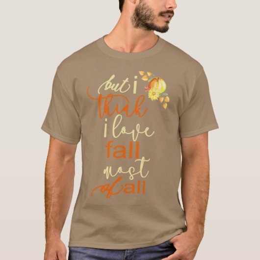 女性のための秋+オータム+でも+秋が一番好きだと思う Tシャツ (正面)