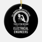 女性のための電気技術者は平等に作成される セラミックオーナメント (正面)