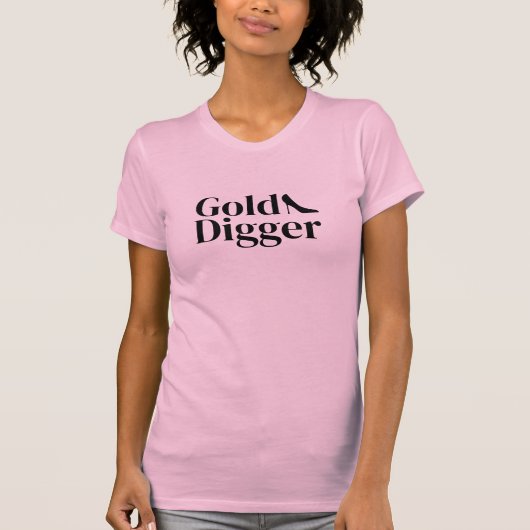 女性のための面白いピンクのTシャツ「Gold Digger」 Tシャツ (正面)